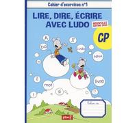 Lire, dire, écrire avec Ludo CP: Lot 2 cahiers d'exercices N°1 et 2