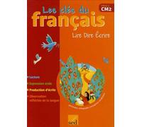Lire Dire Ecrire CM2: Livre de l'élève
