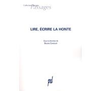 Lire, écrire la honte Bruno Chaouat (Editeur général), Bruno Chaouat (Auteur)