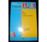 Lire, écrire, tome 2 : Produire des textes