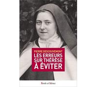 LIRE EN VERITE THERESE DE L'ENFANT JESUS CONTRESENS A EVITER