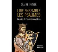 Lire ensemble des psaumes : La prière de l'homme devant Dieu