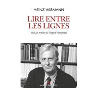 Lire Entre Les Lignes - Sur Les Traces De L'esprit Européen