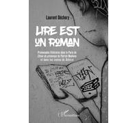 Lire est un roman: Promenades littéraires dans le Paris de Chien de printemps" de Patrick Modiano et dans les contes de Diderot"
