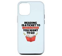 Lire EST Un Ticket pour OÙ Vous Voulez Aller Reader Meme Coque pour iPhone 12/12 Pro