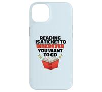 Lire EST Un Ticket pour OÙ Vous Voulez Aller Reader Meme Coque pour iPhone 14 Plus