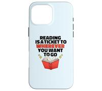 Lire EST Un Ticket pour OÙ Vous Voulez Aller Reader Meme Coque pour iPhone 16 Pro Max