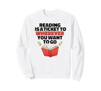 Lire EST Un Ticket pour OÙ Vous Voulez Aller Reader Meme Sweatshirt
