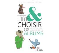 Lire et choisir ses albums, petit manuel à l'usage des grandes personnes