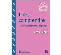 Lire et comprendre CM + Téléchargement Françoise Bois Parriaud (Auteur), Annie Cornu-Leyrit (Auteur), Jean-Claude Caron (Collection dirigée par)