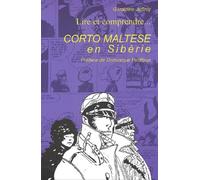 Lire et comprendre Corto Maltese en Sibérie
