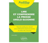 Lire et comprendre la presse anglo-saxonne - Andrew Milne - Ellipses - broché - Méthode de langue