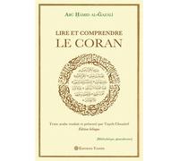 Lire et Comprendre le Coran - Al-Ghazâlî, Abû Hâmid - Tasnim Eds - broché - Guide