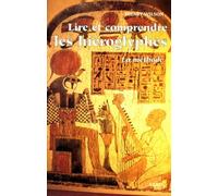 Lire et comprendre les hiéroglyphes : la méthode