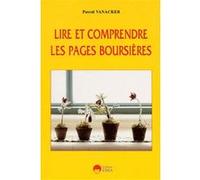 Lire et comprendre les pages boursieres Pascal Vanacker (Auteur)