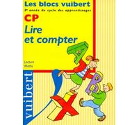 Lire et compter, CP : Lecture, maths