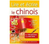 Collectif – Lire et écrire le Chinois – Méthode de langue – Broché – Larousse