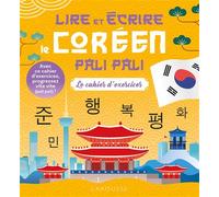 Seonju Lee – Lire et écrire le coréen Pali Pali – Le cahier d'exercices – Broché – Larousse