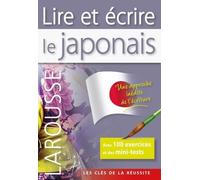 Collectif – Lire et écrire le Japonais – Méthode de langue – Broché (Larousse)