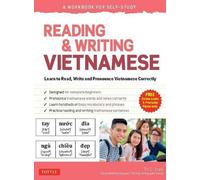 Lire et écrire le vietnamien : un manuel d'auto-apprentissage : Apprendre à lire, écrire et prononcer correctement le vietnamien (Audio en ligne et cartes flash imprimables)