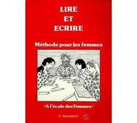 Lire et écrire - Méthode pour les femmes Collectif (Auteur)