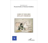 Cycnos Volume 31 N° 2/2015 - Lire Et Relire Dylan Thomas