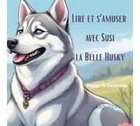 Lire et s'amuser avec Susi la Belle Husky