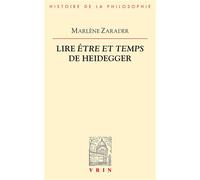 Lire Être et temps de Heidegger - Marlène Zarader - Vrin - broché - Essai