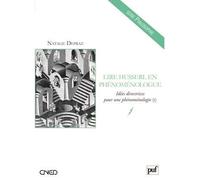 Lire Husserl en phénoménologue: Idées directrices pour une phénoménologie (I)