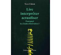 Lire, interpréter, actualiser