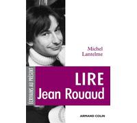 Lire Jean Rouaud - Michel Lantelme - Armand Colin - broché - Etude
