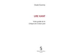 Lire Kant Visite guidée de la "critique de la raison pure" - Claude Duverney - Slatkine Reprints - broché - Essai