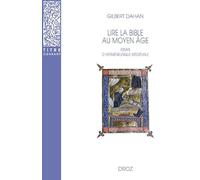 LIRE LA BIBLE AU MOYEN-AGE: Essais d'herméneutique médiévale