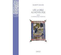 LIRE LA BIBLE AU MOYEN-AGE: Essais d'herméneutique médiévale