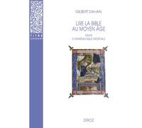 LIRE LA BIBLE AU MOYEN-AGE: Essais d'herméneutique médiévale