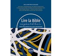 Lire la Bible aujourd'Hui: Perspectives croisées sur les défis contemporains