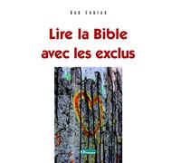 lire la bible avec les exclus Ekblad, Bob (Auteur)