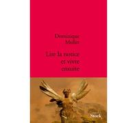Lire la notice et vivre ensuite - Dominique Muller - Stock - broché - Roman