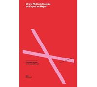 Lire la Phénoménologie de l'esprit de Hegel