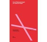 Lire la Phénoménologie de l'esprit de Hegel Christophe Bouton (Edité par), Christophe Bouton (Coordination éditoriale), Emmanuel Renault (Edité par), Emmanuel Renault (Coordination éditoriale), Pierre