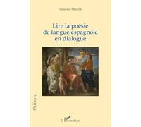 Lire la poésie de langue espagnole en dialogue