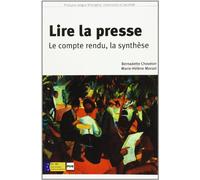 Lire la presse: Tome 2, Le compte rendu, La synthèse