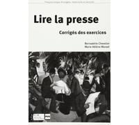Lire la presse: Tome 2, Le compte rendu, la synthèse, Corrigés des exercices