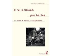 Lire La Shoah Par Balles - J.S. Foer, N. Krauss, D. Mendelsohn
