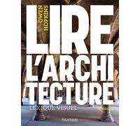 Lire l'architecture - 2e éd.: Lexique visuel