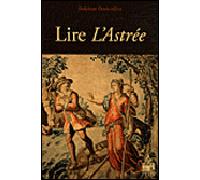 Lire l'astree - Delphine Denis - Sorbonne Universite Presses - broché - Biographie