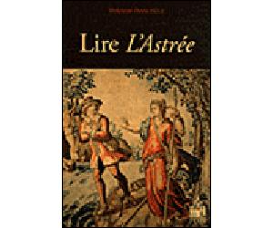 Lire l'astree - Delphine Denis - Sorbonne Universite Presses - broché - Biographie