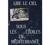 Juliette Bessette, Enguerrand Lascols – Lire le ciel : Sous les étoiles en Méditerranée – Broché