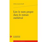 Lire Le Nom Propre Dans Le Roman Médiéval