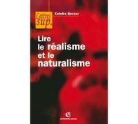 Lire le réalisme et le naturalisme - Colette Becker - Armand Colin - broché - Etude